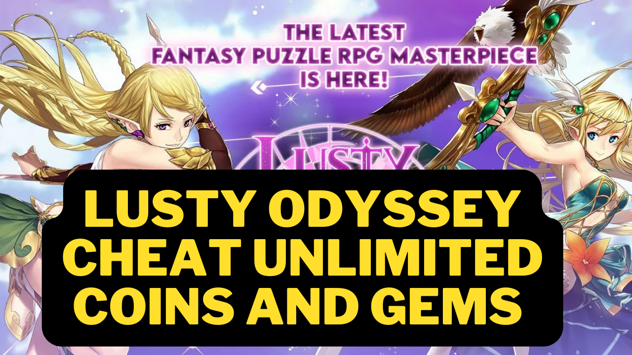 Lusty Odyssey Hack Mod Apk 2023 - Unlimited Money / Unlocked COINS AND GEMS