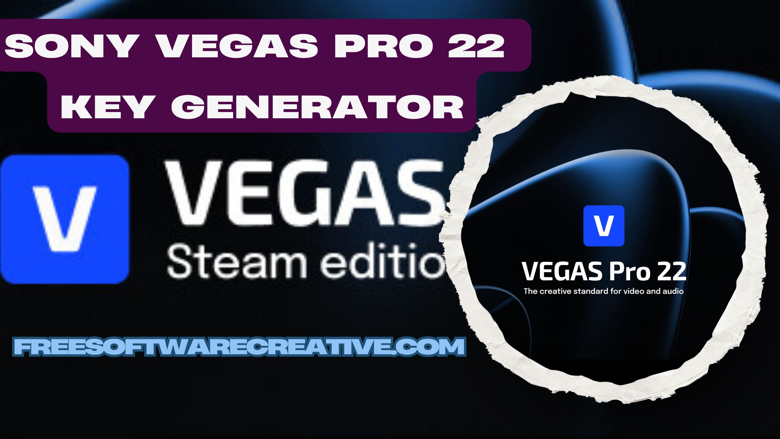 Sony Vegas Pro 22 Key Generator 2025 - How to Get Free License Keys