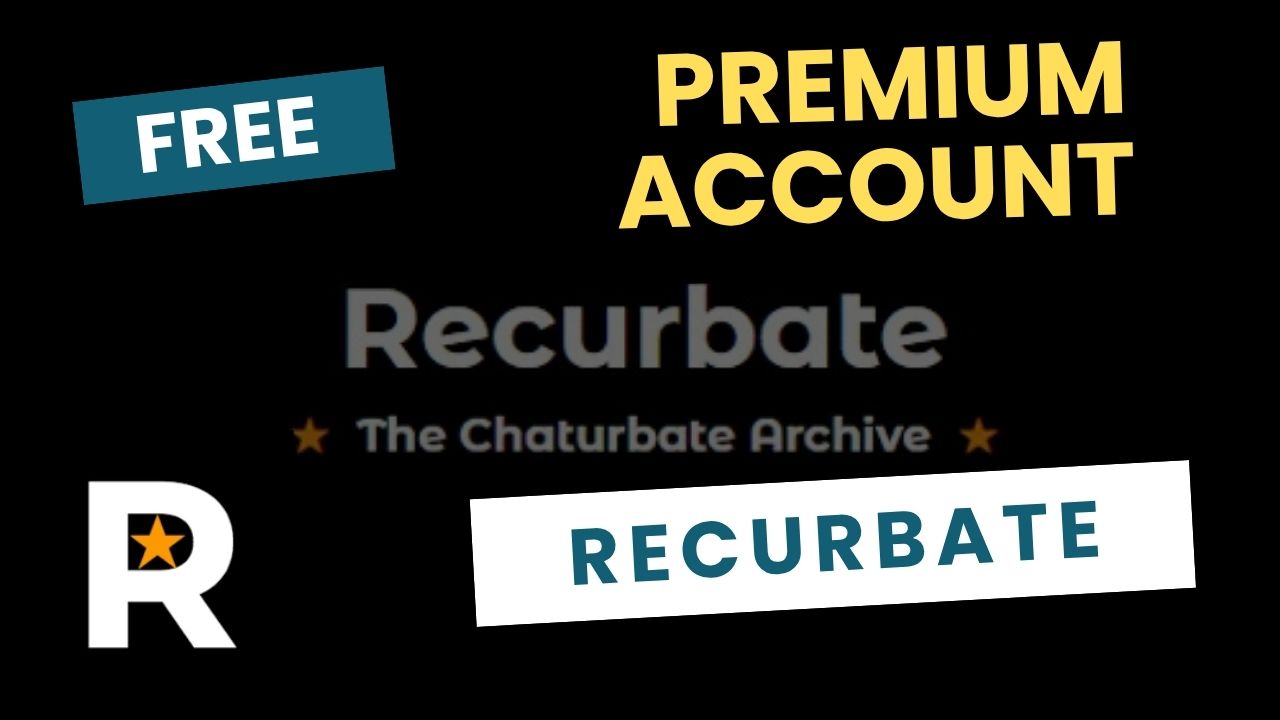 Recurbate Hack Premium Account Generator for Free { LATEST }